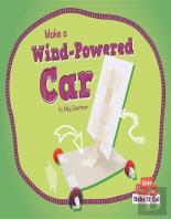 Make A Wind-Powered Car