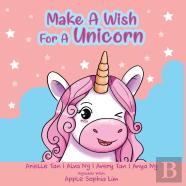 Make A Wish For A Unicorn