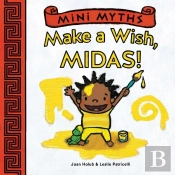 Make A Wish, Midas! (Mini Myths)