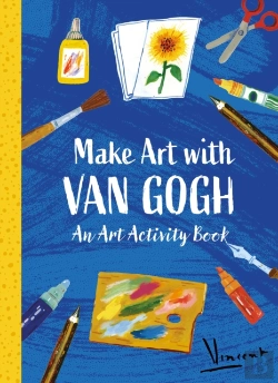 Bertrand.pt - Make Art With Van Gogh: An Art Activity Book