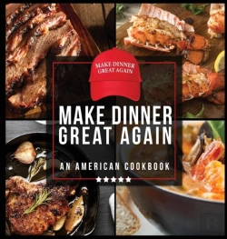 Bertrand.pt - Make Dinner Great Again - An American Cookbook