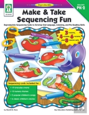 Make & Take Sequencing Fun, Grades Pk - 2