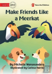 Make Friends Like A Meerkat