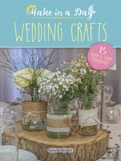 Bertrand.pt - Make In A Day: Wedding Crafts