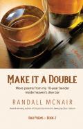 Make It A Double