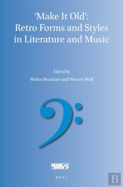 Bertrand.pt - 'Make It Old': Retro Forms And Styles In Literature And Music