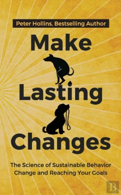 Bertrand.pt - Make Lasting Changes: The Science Of Sus