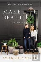 Make Life Beautiful Extended Edition