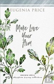 Make Love Your Aim