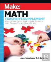 Make: Math Teacher'S Supplement