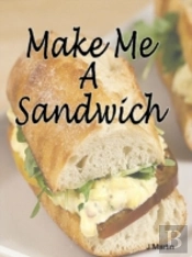 Make Me A Sandwich