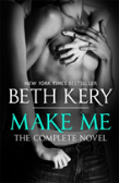 Make Me: Complete Novel