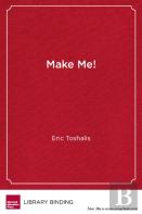 Make Me!