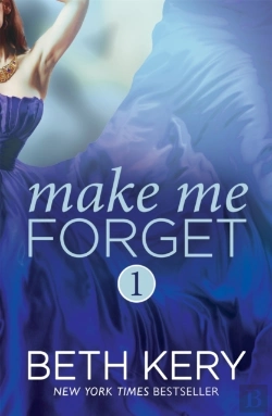 Bertrand.pt - Make Me Forget (Make Me: Part One)