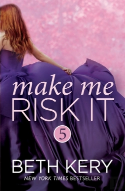 Bertrand.pt - Make Me Risk It (Make Me: Part Five)