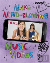 Make Mind Blowing Music Videos