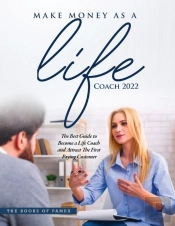 Make Money As A Life Coach 2022
