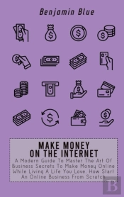 Make Money On The Internet
