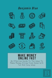 Make Money Online Fast