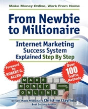 Make Money Online. Work From Home. From Newbie To Millionaire. An Internet Marketing Success System Explained In Easy Steps By Self Made Millionaire. Affiliate Marketing Covered.