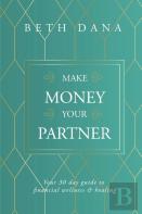 Make Money Your Partner