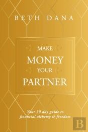 Make Money Your Partner