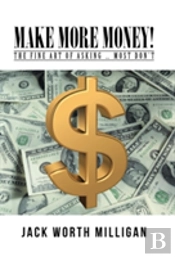 Make More Money!