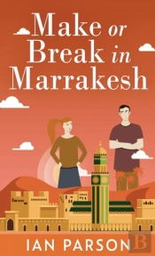 Make Or Break In Marrakesh