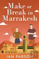 Make Or Break In Marrakesh
