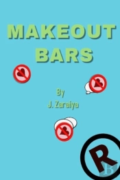Make Out Bars By J. Zaraiya  Volume 2