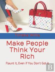 Make People Think Your Rich