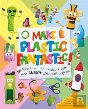 Make Plastic Fantastic