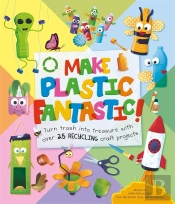 Make Plastic Fantastic