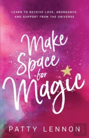 Make Space For Magic: Learn To Receive L