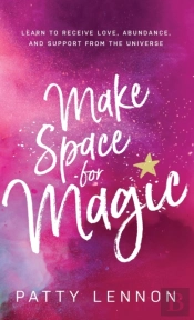 Make Space For Magic: Learn To Receive L
