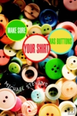 Bertrand.pt - Make Sure Your Shirt Has Buttons