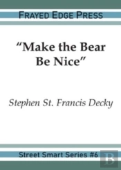 Make The Bear Be Nice