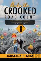 Make The Crooked Road Count
