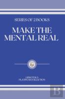 Make The Mental Real