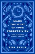 Make The Most Of Your Productivity