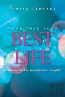Make This Your Best Life