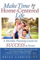 Make Time For A Home-Centered Life