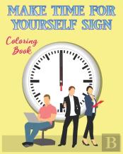 Make Time For Yourself