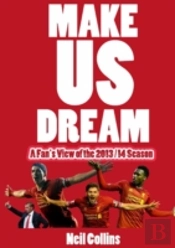 Make Us Dream: A Fan'S View Of The 2013