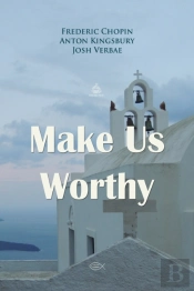 Make Us Worthy Prayer