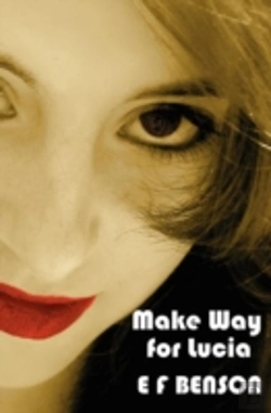 Bertrand.pt - Make Way For Lucia - The Complete Mapp & Lucia - Queen Lucia, Miss Mapp Including 'The Male Impersonator', Lucia In London, Mapp And Lucia, Lucia'S Progress (Also Known As The Worshipful Lucia), & Tro