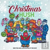 Make Way For The Christmas Hush