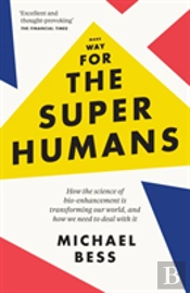 Make Way For The Superhumans