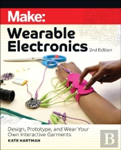 Make: Wearable Electronics