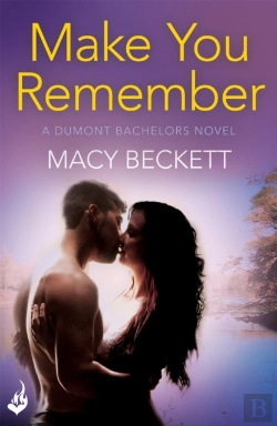 Bertrand.pt - Make You Remember: Dumont Bachelors 2 (A Sexy Romantic Comedy Of Second Chances)
